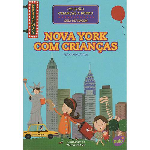 Livro - Nova York com Crianças - Coleção Crianças a Bordo - Guia de Viagem