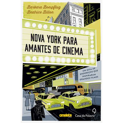 Livro - Nova York para Amantes de Cinema: um Guia de Endereços que Inspiraram Grandes Filmes
