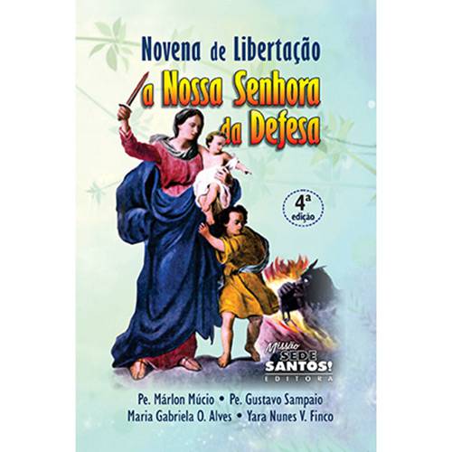 Livro - Novena de Libertação: a Nossa Senhora da Defesa