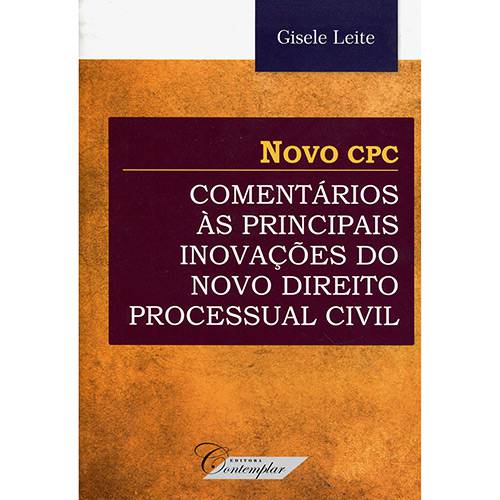 Livro - Novo CPC-Comentários às Principais Inovações do Novo Direito Processual Civil