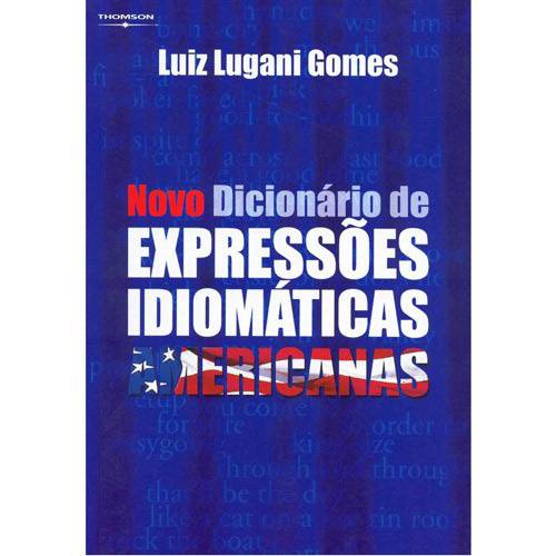 Livro - Novo Dicionário de Expressões Idiomáticas Americanas