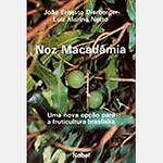 Livro - Noz Macadâmia: uma Nova Opção para Fruticultura Brasileira