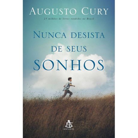 Livro Nunca Desista de Seus Sonhos | Augusto Cury