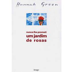 Livro - Nunca Lhe Prometi Jardim Rosas