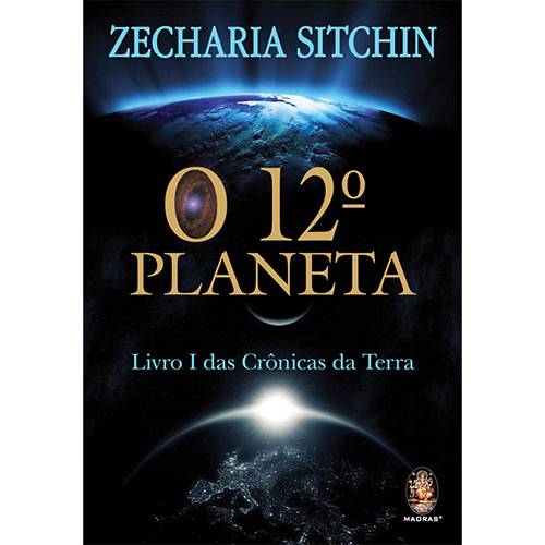 Livro - o 12º Planeta: Livro I das Crônicas da Terra