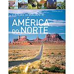 Livro - o Atlas do Viajante: América do Norte