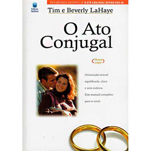 Livro o Ato Conjugal - Tim Beverly Lahaye