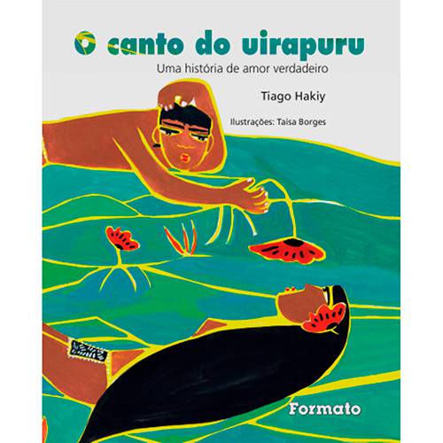 Livro - o Canto do Uirapuru: uma História de Amor Verdadeiro