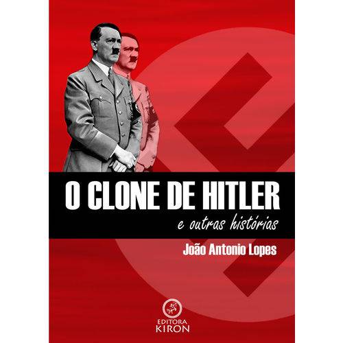 Livro: o Clone de Hitler e Outras Histórias
