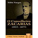 Livro - o Conselheiro Zacarias (1815 - 1877)