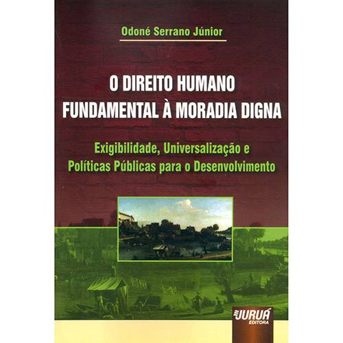 Livro - o Direito Humano Fundamental à Moradia Digna