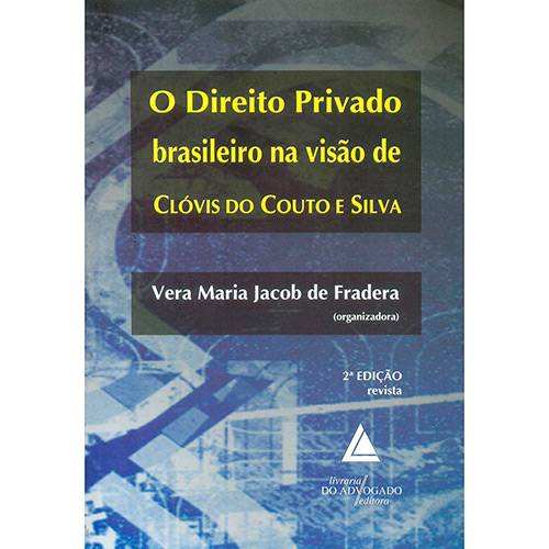 Livro - o Direito Privado Brasileiro na Visão de Clóvis do Couto e Silva