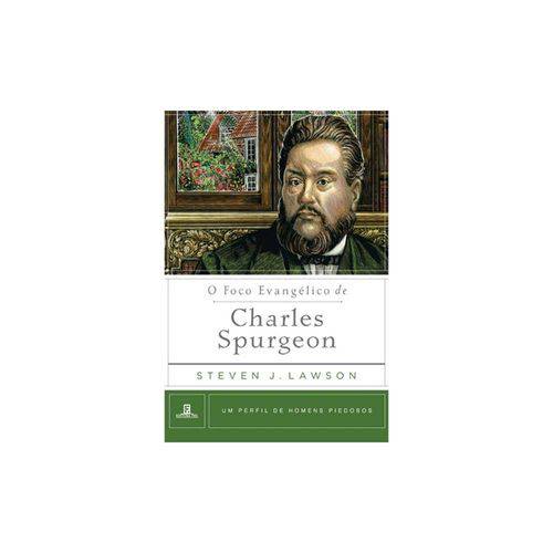 Livro o Foco Evangélico de Charles Spurgeon