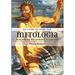 Livro - o Livro de Ouro da Mitologia: História de Deuses e Heróis