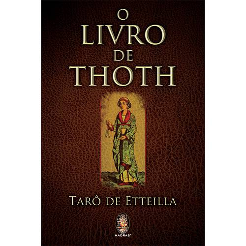 Livro - o Livro de Thoth: Tarô de Etteilla