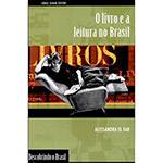 Livro - o Livro e a Leitura no Brasil - Descobrindo o Brasil