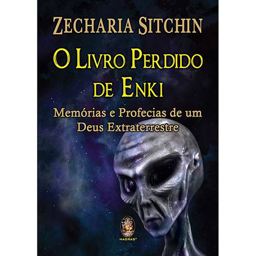 Livro - o Livro Perdido de Enki: Memórias e Profecias de um Deus Extraterrestre