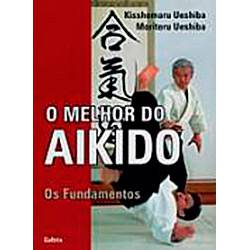 Livro - o Melhor do Aikido: os Fundamentos
