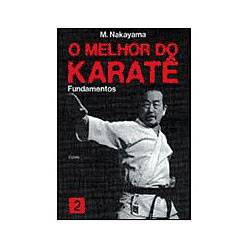 Livro - o Melhor do Karate: Fundamentos Vol. 2
