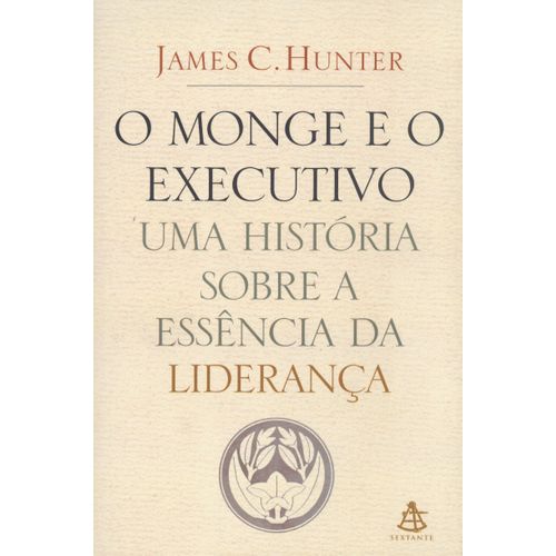 Livro - o Monge e o Executivo - James C. Hunter