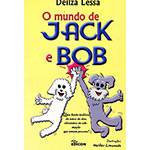 Livro - o Mundo de Jack e Bob: uma Linda História de Amor de Dois Cãezinhos de Estimação que Amam Pessoas!