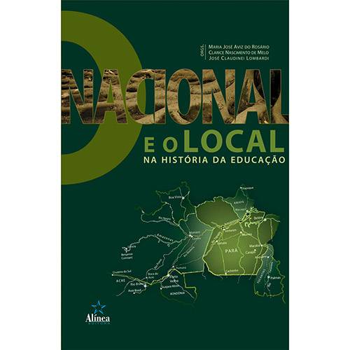 Livro - o Nacional e o Local na História da Educação