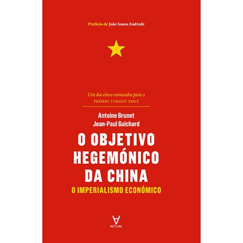 Livro - o Objetivo Hegemónico da China: o Imperialismo Económico