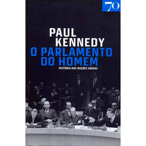 Livro - o Parlamento do Homem: História das Nações Unidas