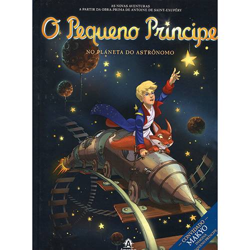 Livro - o Pequeno Príncipe no Planeta do Astrônomo - Coleção o Pequeno Príncipe - Vol. 5