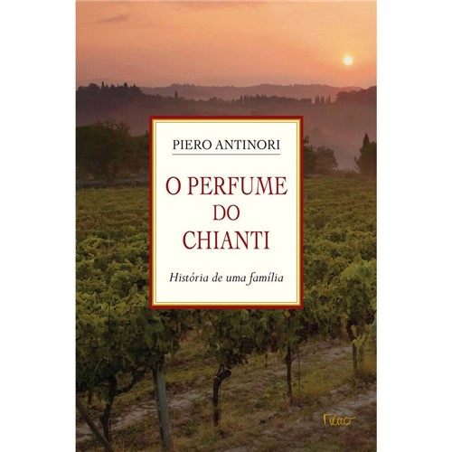 Livro - o Perfume do Chianti: História de uma Família