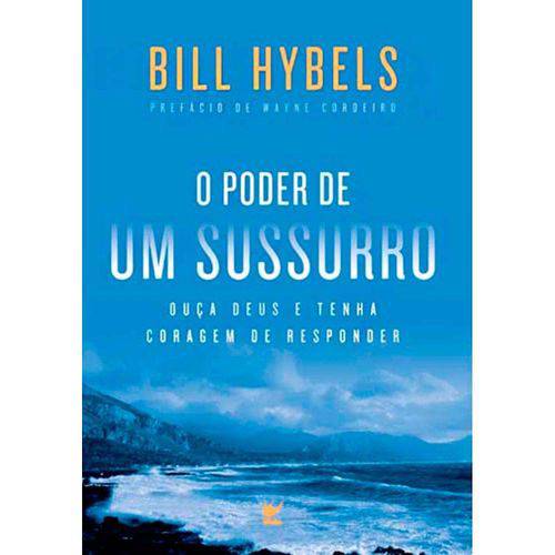 Livro o Poder de um Sussurro - Bill Hybels
