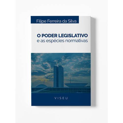 Livro - o Poder Legislativo e as Espécies Normativas