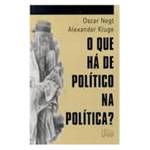 Livro - o que há de Político na Política?