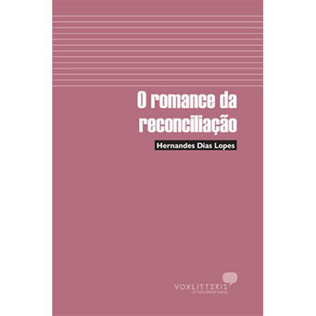 Livro o Romance da Reconciliação