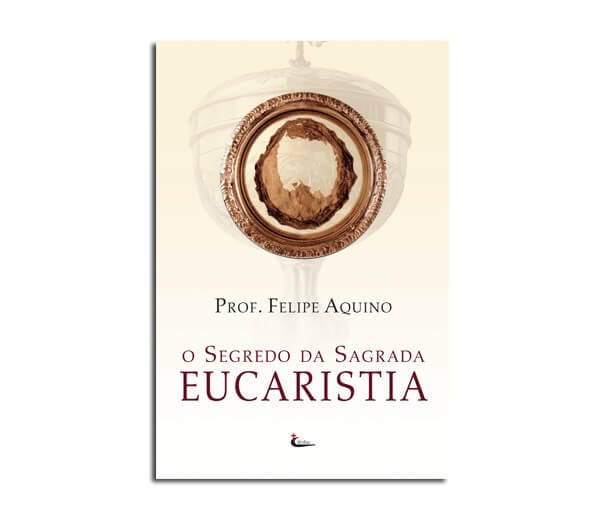 Livro - o Segredo da Sagrada Eucaristia | SJO Artigos Religiosos