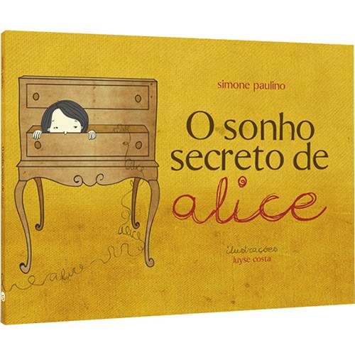 Livro - o Sonho Secreto de Alice - Coleção Sonhos de Ser