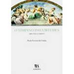 Livro - o Tímpano das Virtudes: Arte, Ética e Direito
