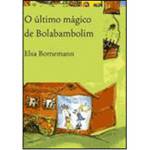 Livro - o Último Mágico de Bolabambolim