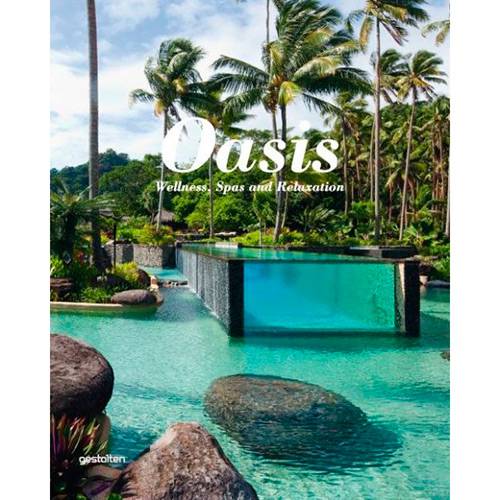 Livro - Oasis: Wellness, Spas And Relaxation