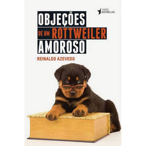 Livro - Objeções de um Rottweiler Amoroso