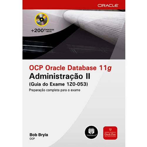 Livro - OCP Oracle Database 11g - Administração II (Guia do Exame 1Z0-053)
