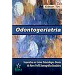 Livro - Odontogeriatria -Imperativo no Ensino Odontologico