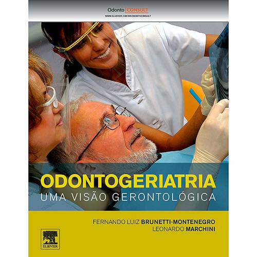 Livro - Odontogeriatria: uma Visão Gerontológica