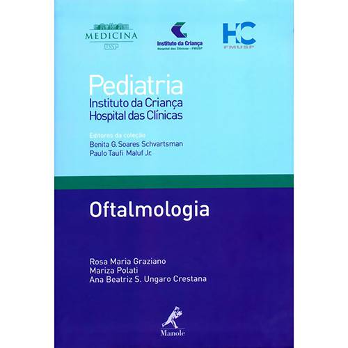 Livro - Oftalmologia - Coleção Pediatria do Instituto da Criança Hcfmusp