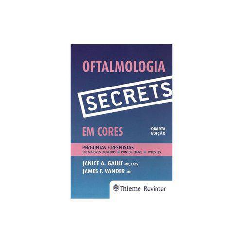 Livro - Oftalmologia Secrets em Cores - Perguntas e Respostas - Gault