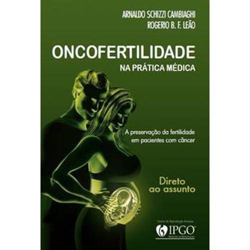 Livro - Oncofertilidade na Prática Médica - Cambiaghi