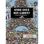 Livro - Onde Está Bin Laden? e Muitos Outros ...