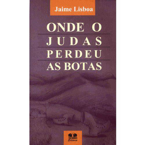 Livro - Onde Judas Perdeu as Botas