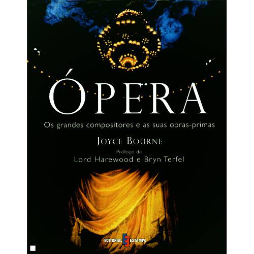 Livro - Ópera - os Grandes Compositores e as Suas Obras Primas