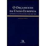Livro - Orçamento da Uniao Europeia, o Perspectivas Financeiras para 2007-2013